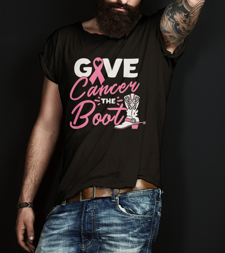 Give Cancer The Boot Pink Ribbon Breast T-Shirt