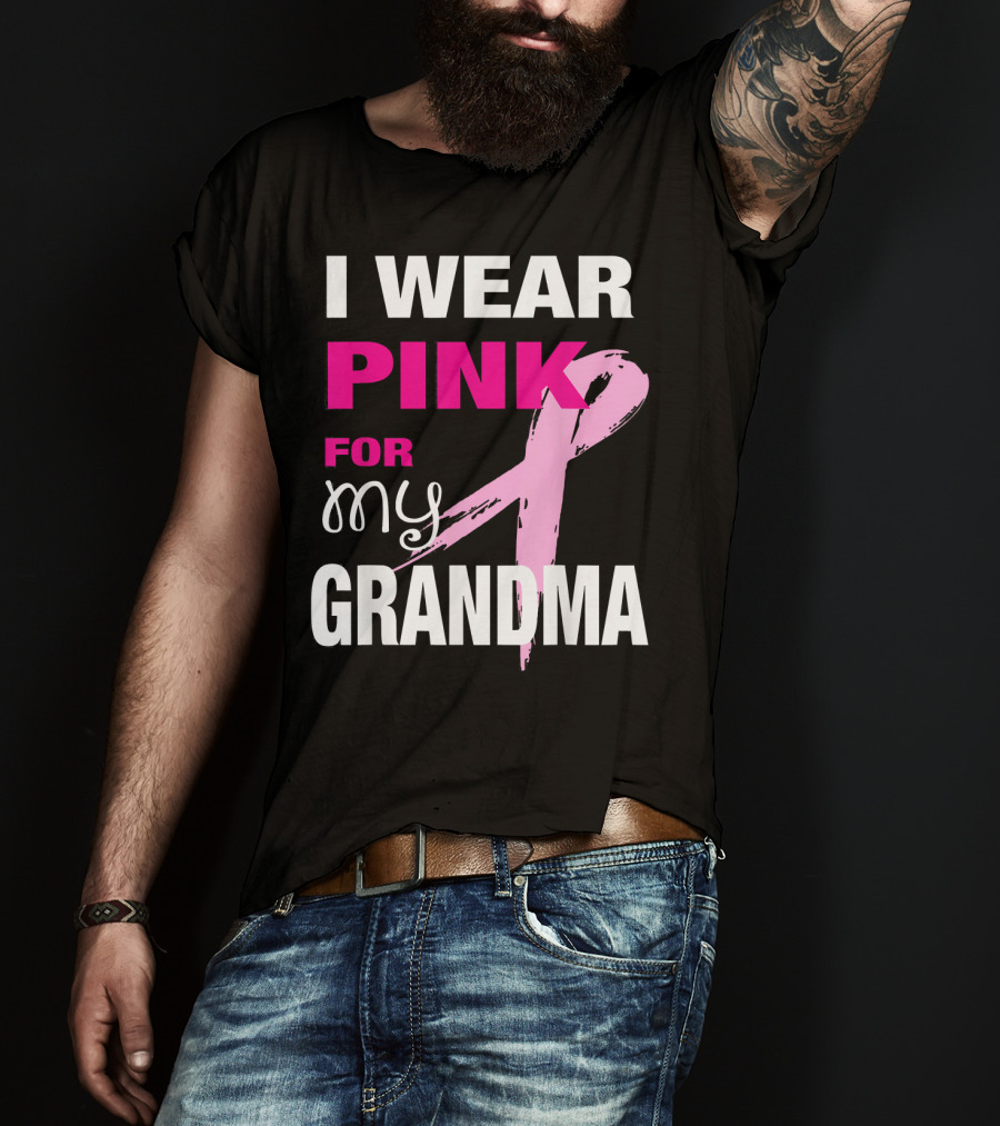 I Wear Pink For My Grandma T-Shirt