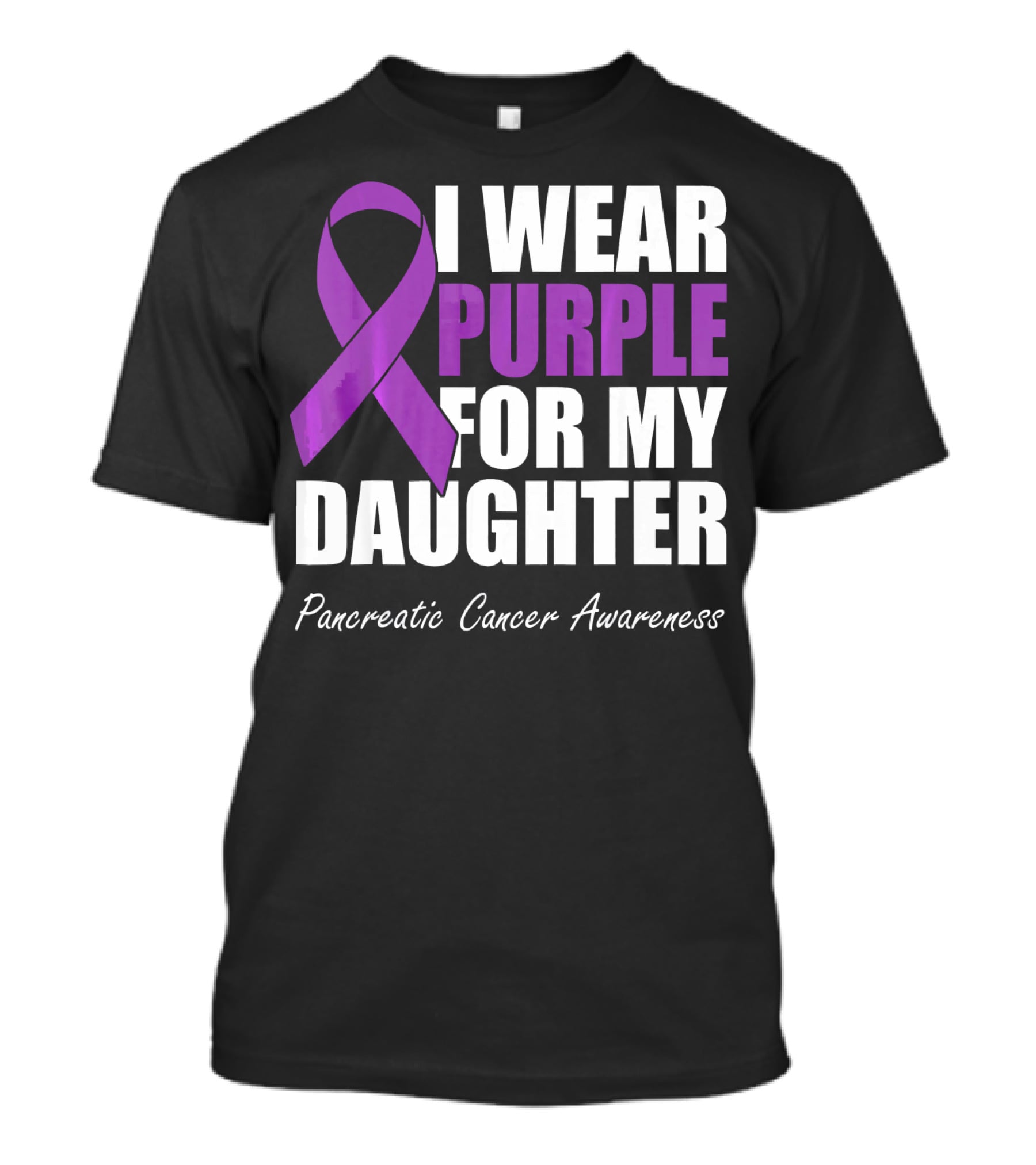 I Wear Purple For My Daughter Pancreatic Cancer Awareness T-Shirt