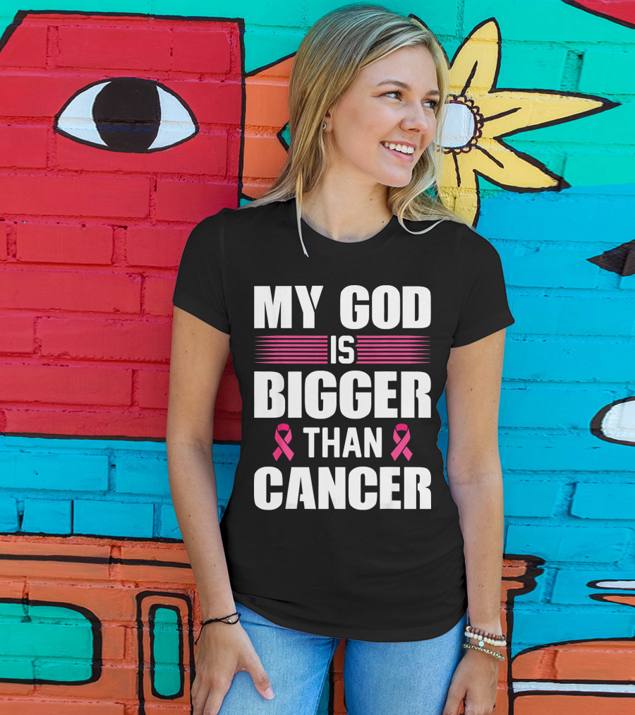 My God Is Bigger Than Cancer Pink Ribbon Breast Cancer Awareness T-Shirt
