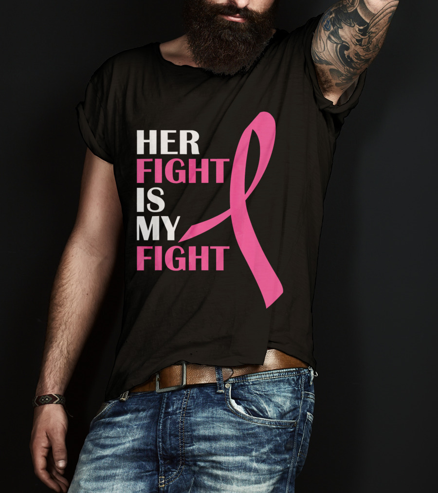 Her Fight Is My Fight Pink T-Shirt