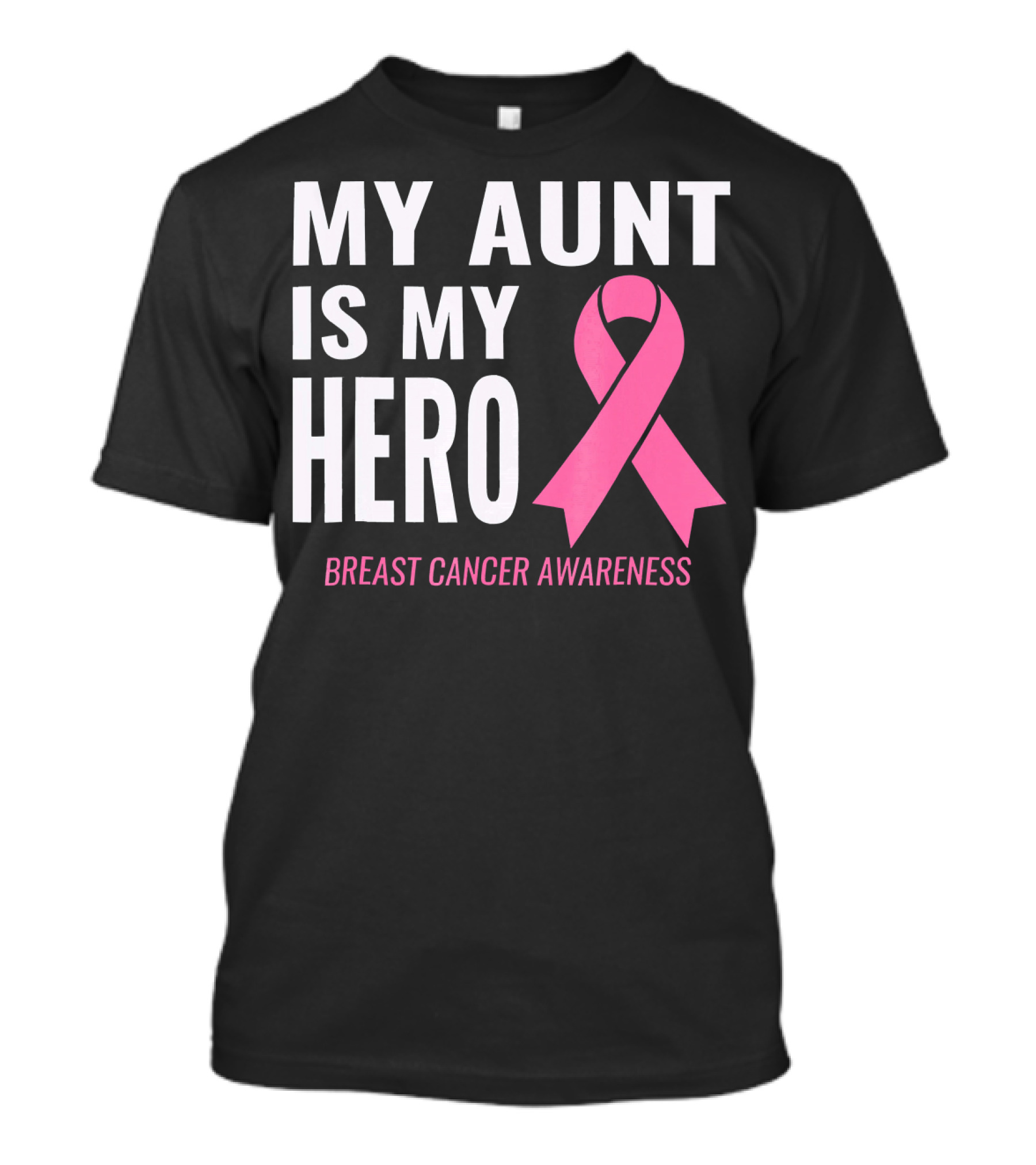 My Aunt Is My Hero Breast Cancer Awareness T-Shirt
