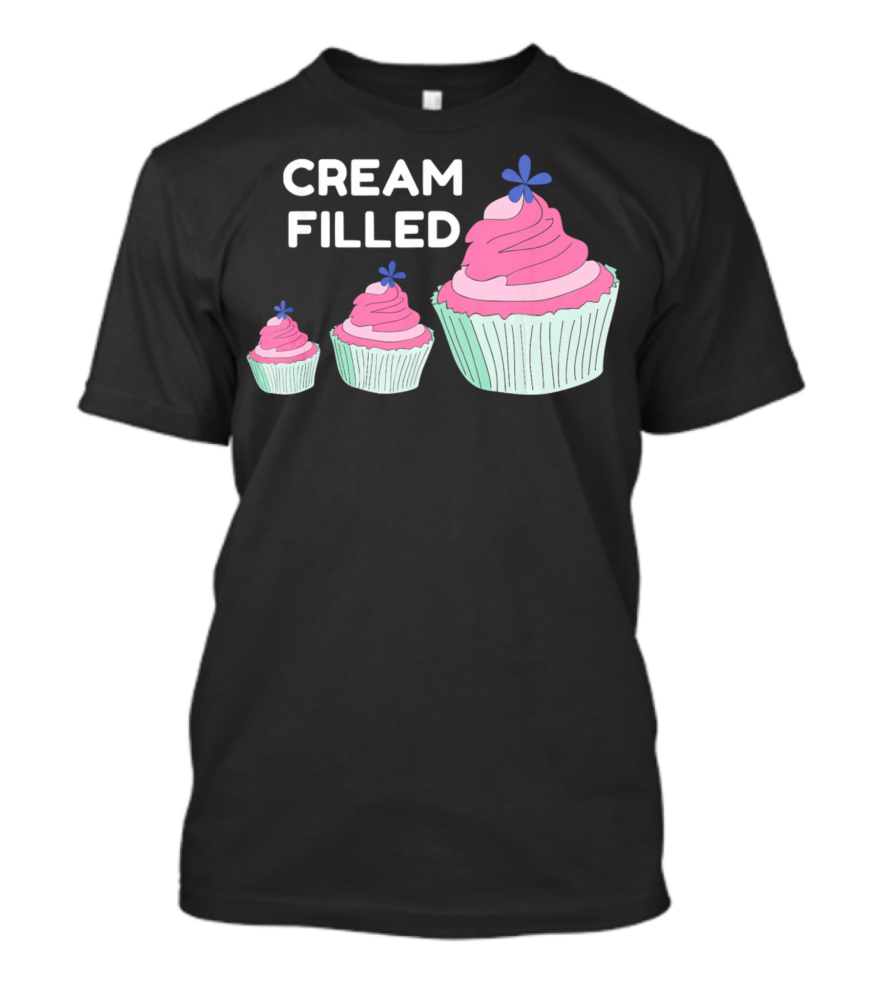 CREAM FILLED Cupcake Lover Trio With Pink Frosting And Blue Flower T-Shirt