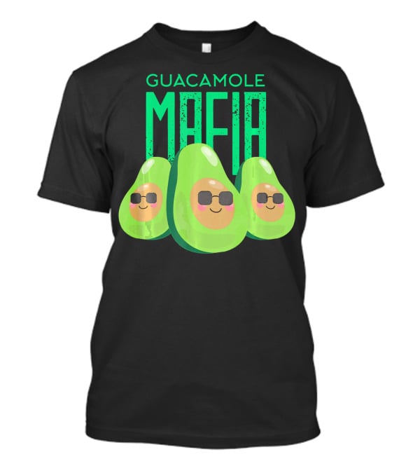 Guacamole Mafia Avogato Cool Avocado T-Shirt