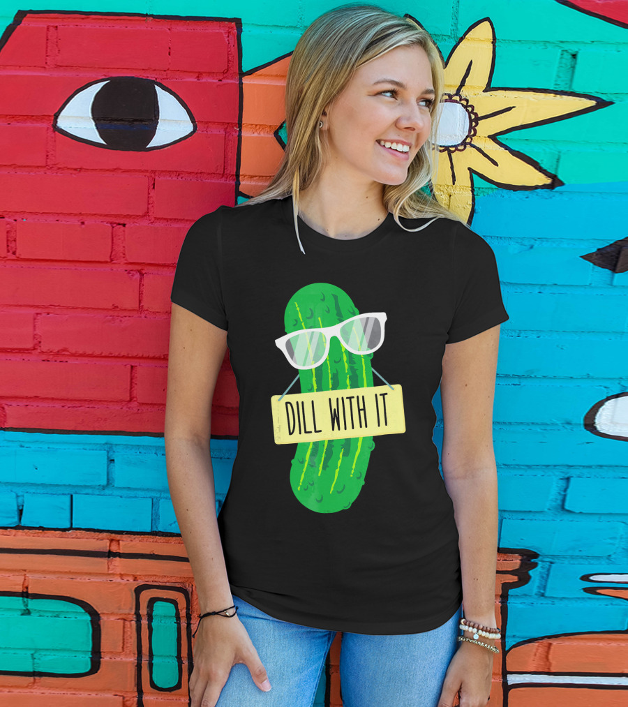 Dill With It Funny Pickle Costume Sarcastic Veg T-Shirt