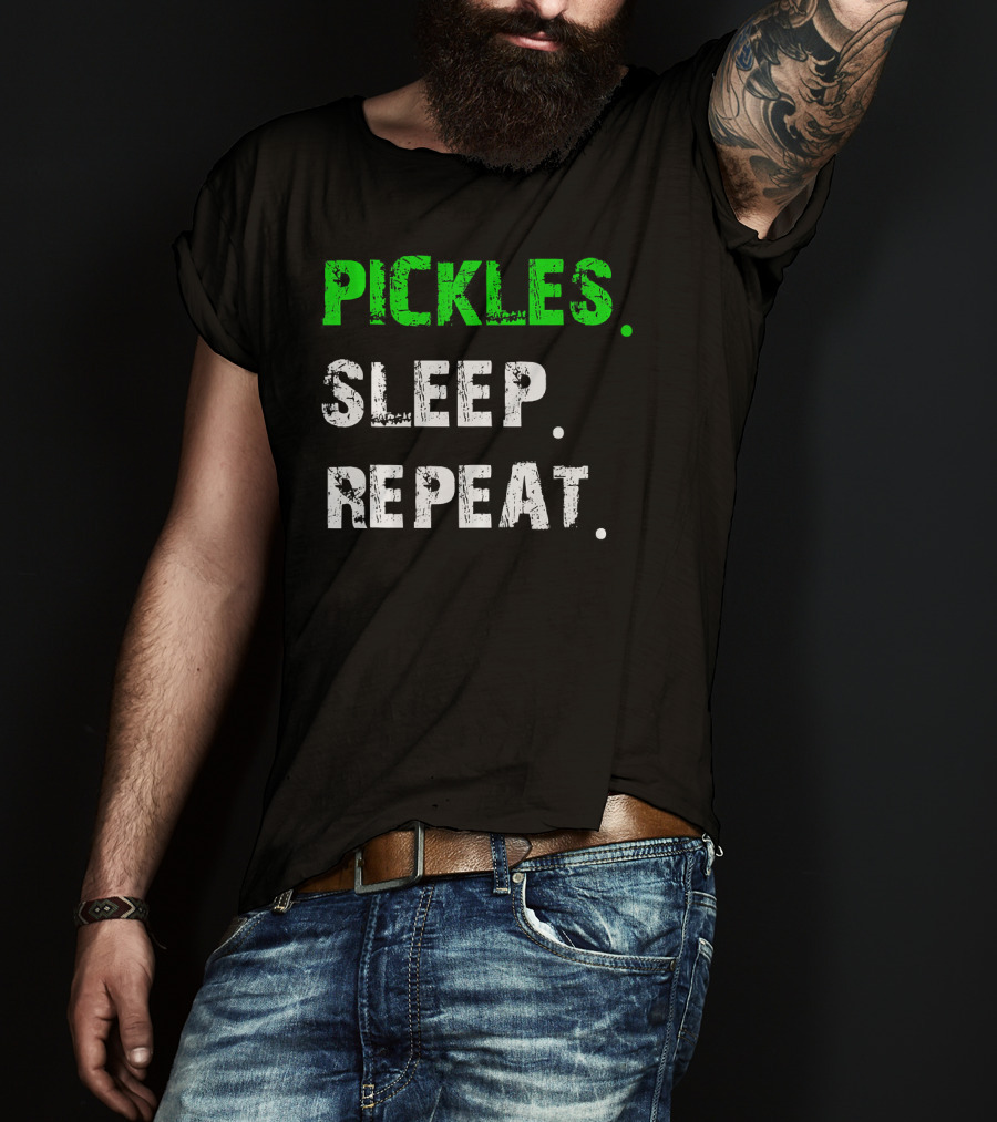 Pickles Sleep Repeat Funny Pickle Lover T-Shirt
