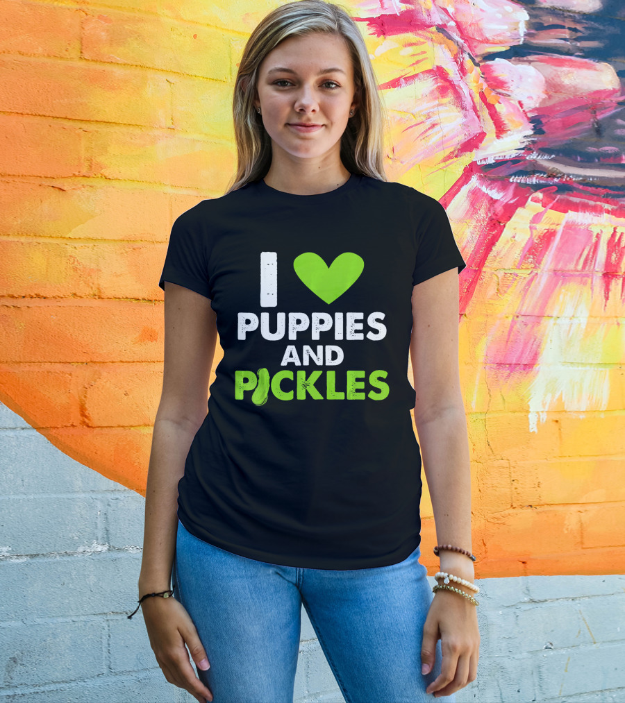 I Love Puppies And Pickles I Heart Puppies And Pickles T-Shirt
