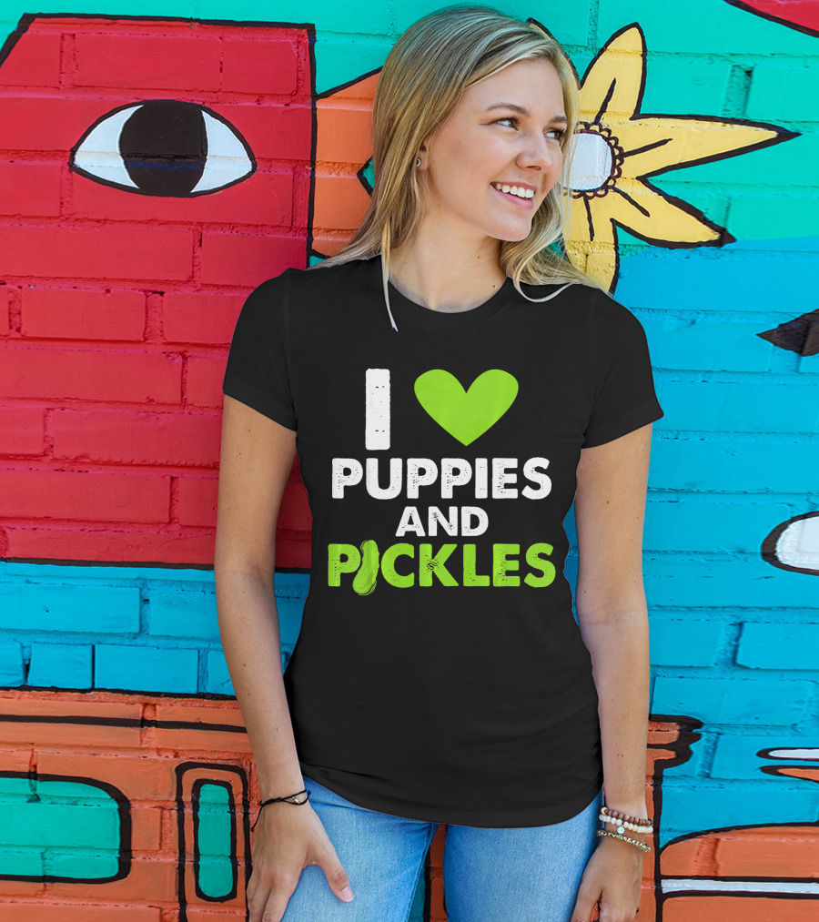 I Love Puppies And Pickles I Heart Puppies And Pickles T-Shirt