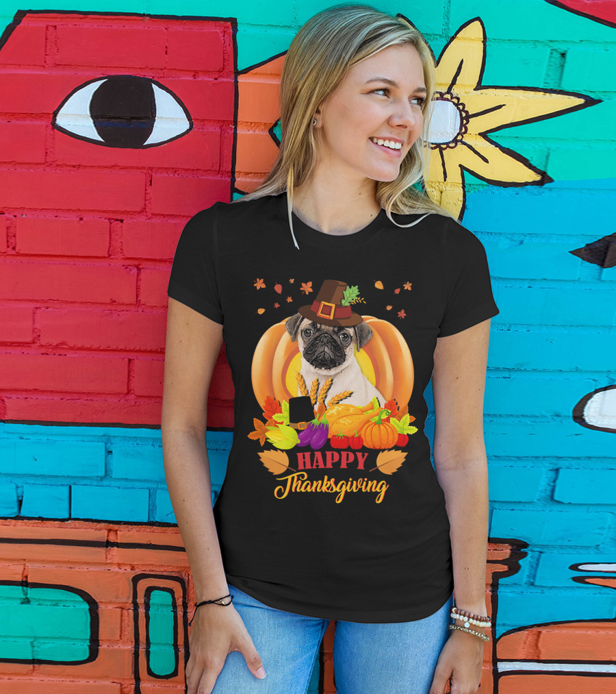 Happy Thanksgiving Pug With Pilgrim Hat And Harvest Pumpkins T-Shirt