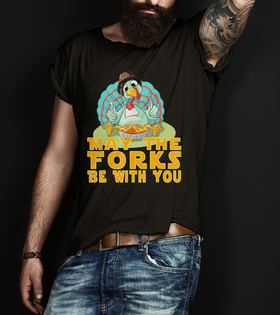 Cute Thanksgiving Turkey May The Forks Be With You Holiday T-Shirt