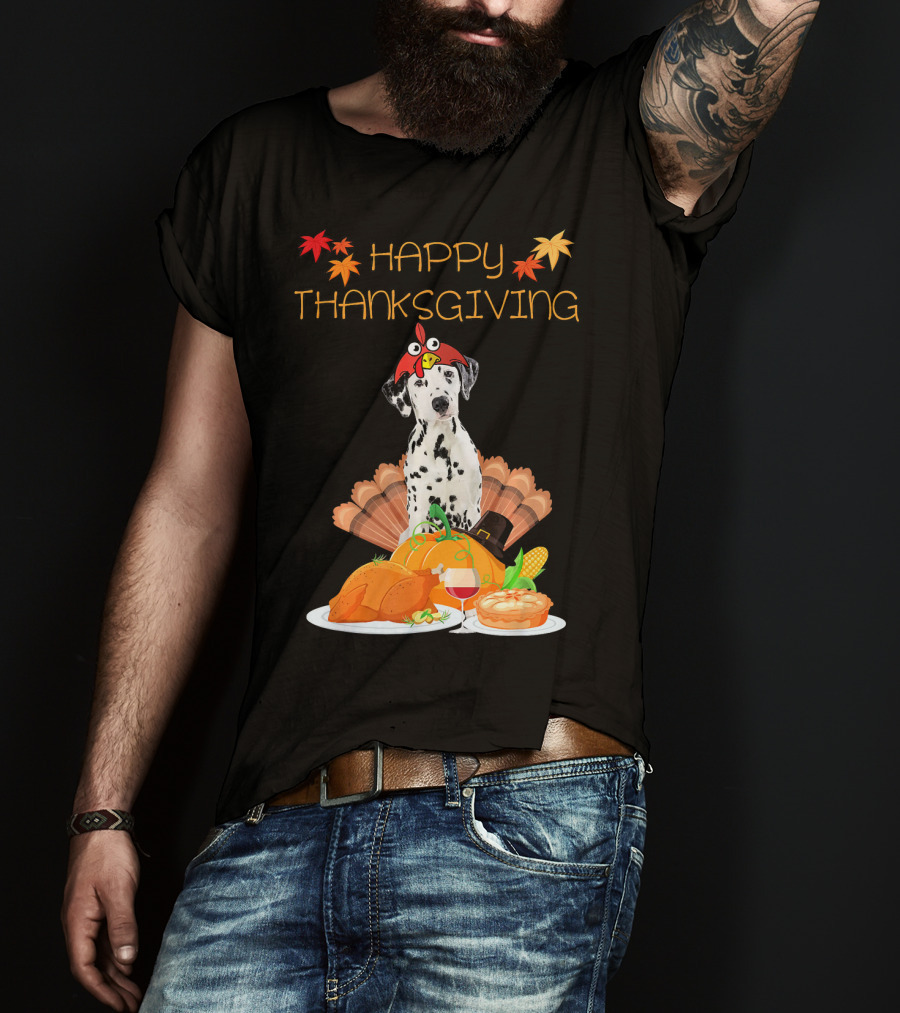 Happy Thanksgiving Dalmatian With Turkey Pumpkin Pie And Fall Leaves T-Shirt