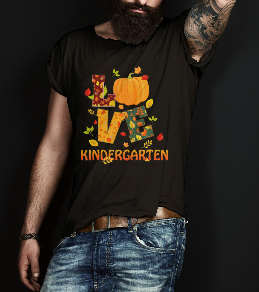 Love Kindergarten Pumpkin Leaves Autumn T-Shirt
