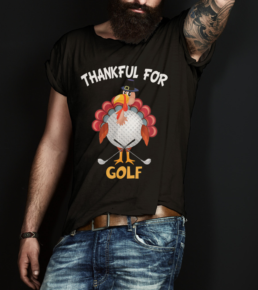 Thankful For Golf Turkey Thanksgiving T-Shirt
