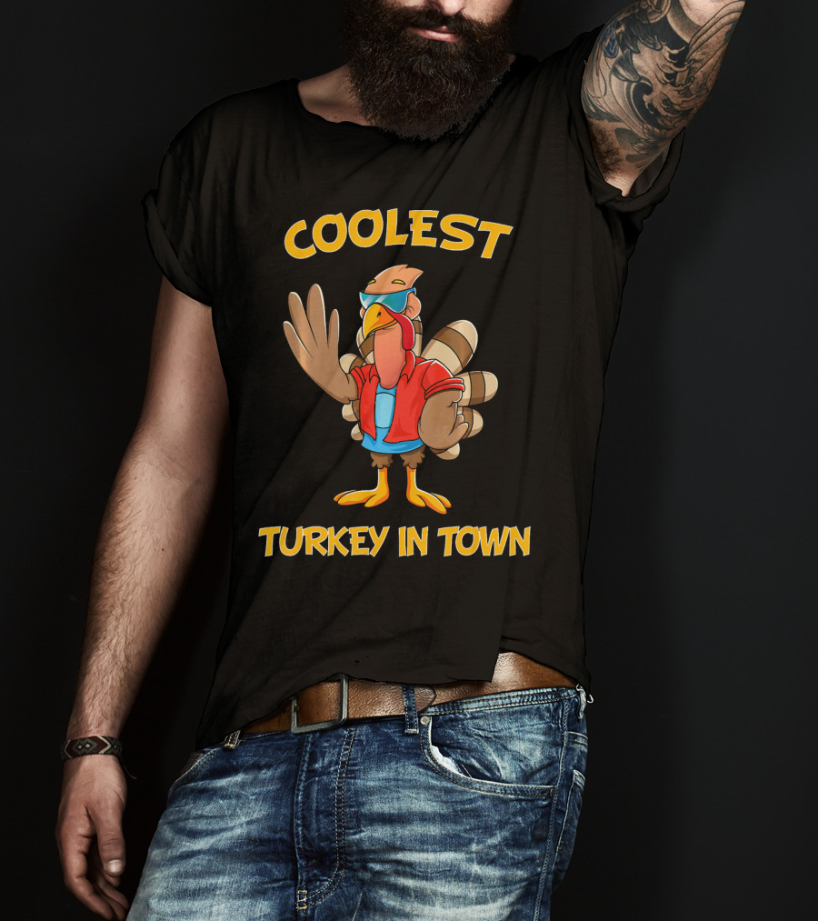 Coolest Turkey In Town Cool Turkey Thanksgiving T-Shirt