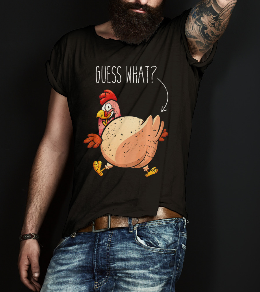 Guess What Turkey Funny Butt Joke T-Shirt
