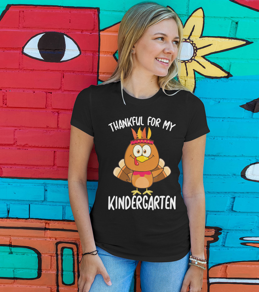 Thankful For My Kindergarten Turkey T-Shirt