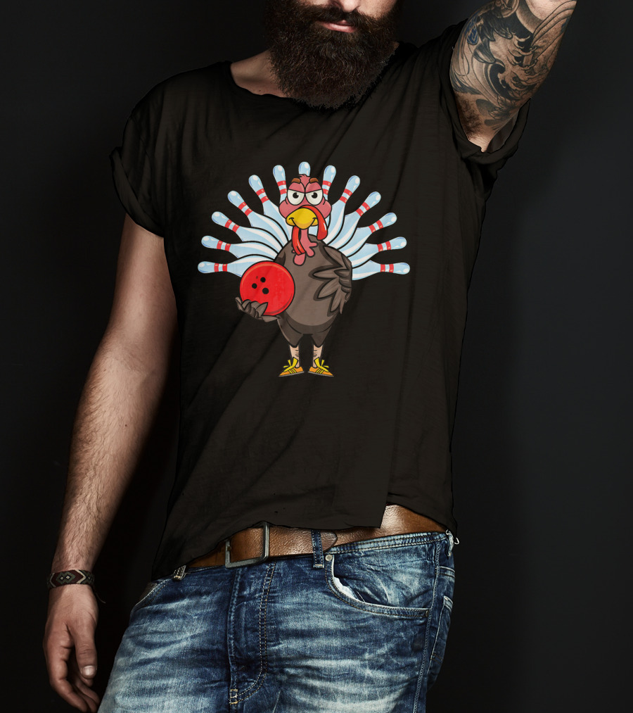 Thanksgiving Turkey Holding Bowling Ball With Pin Feathers T-Shirt