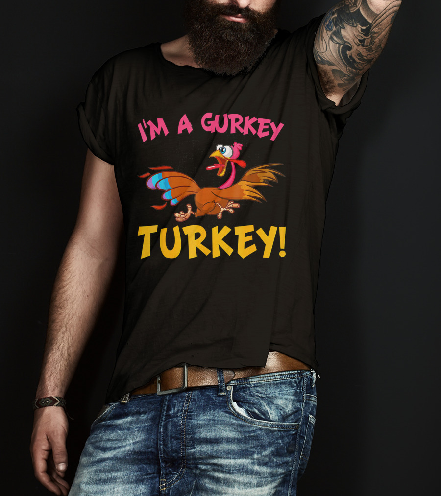 I'm A Gurkey Turkey Animated Cartoon Bird T-Shirt