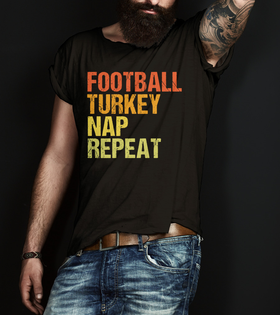 Football Turkey Nap Repeat Thanksgiving Routine T-Shirt