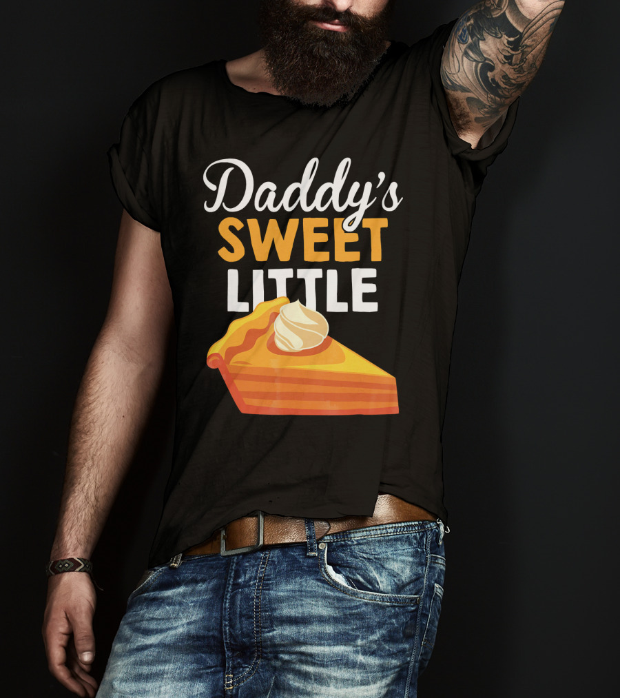 Daddy's Sweet Little Pumpkin Pie Slice With Whipped Cream T-Shirt