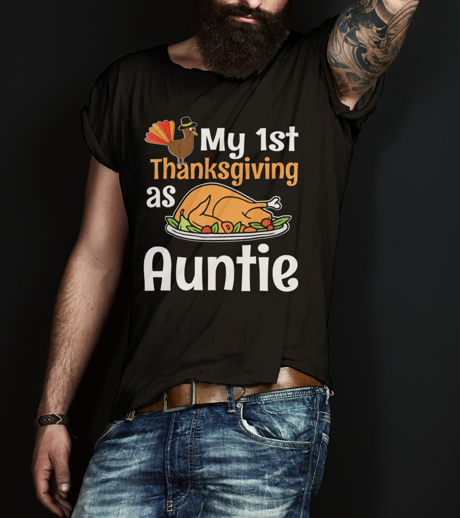 My 1st Thanksgiving As Auntie Turkey Dish T-Shirt