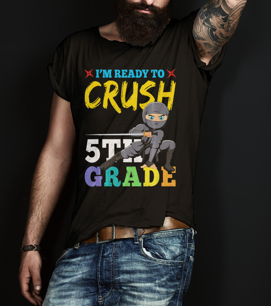 I'm Ready To Crush 5th Grade Ninja Girls T-Shirt