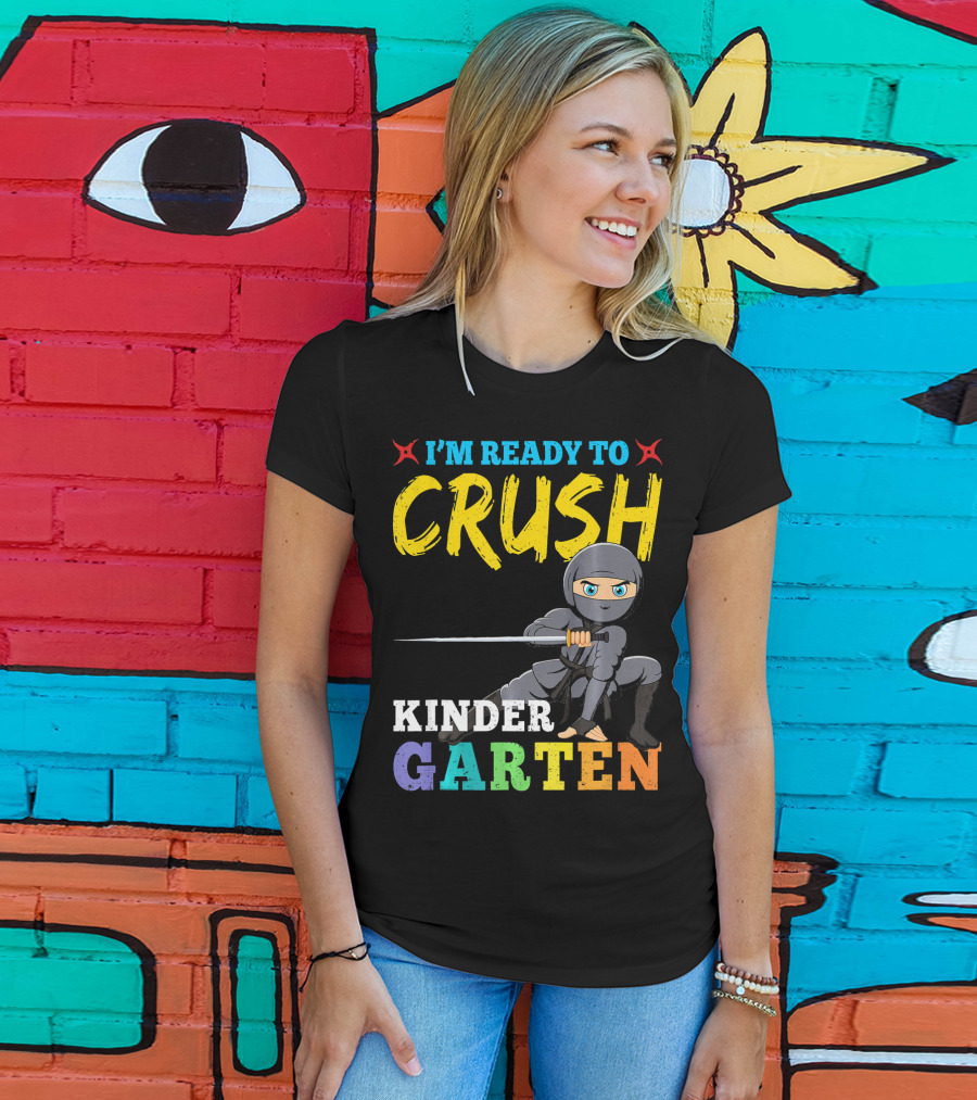 I'm Ready To Crush Kindergarten Ninja Girls T-Shirt