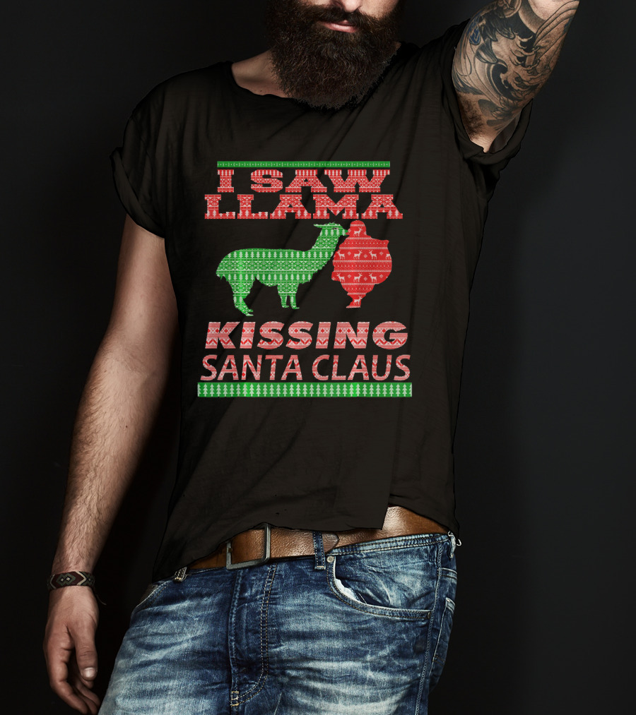 I Saw Llama Kissing Santa Claus Ugly Christmas T-Shirt