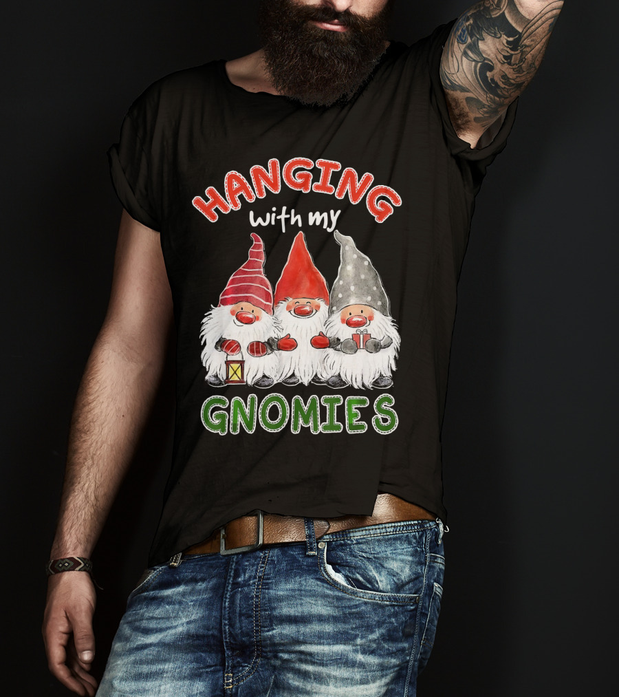 Hanging With My Gnomies Santa Gardening Gnome Christmas Hang T-Shirt
