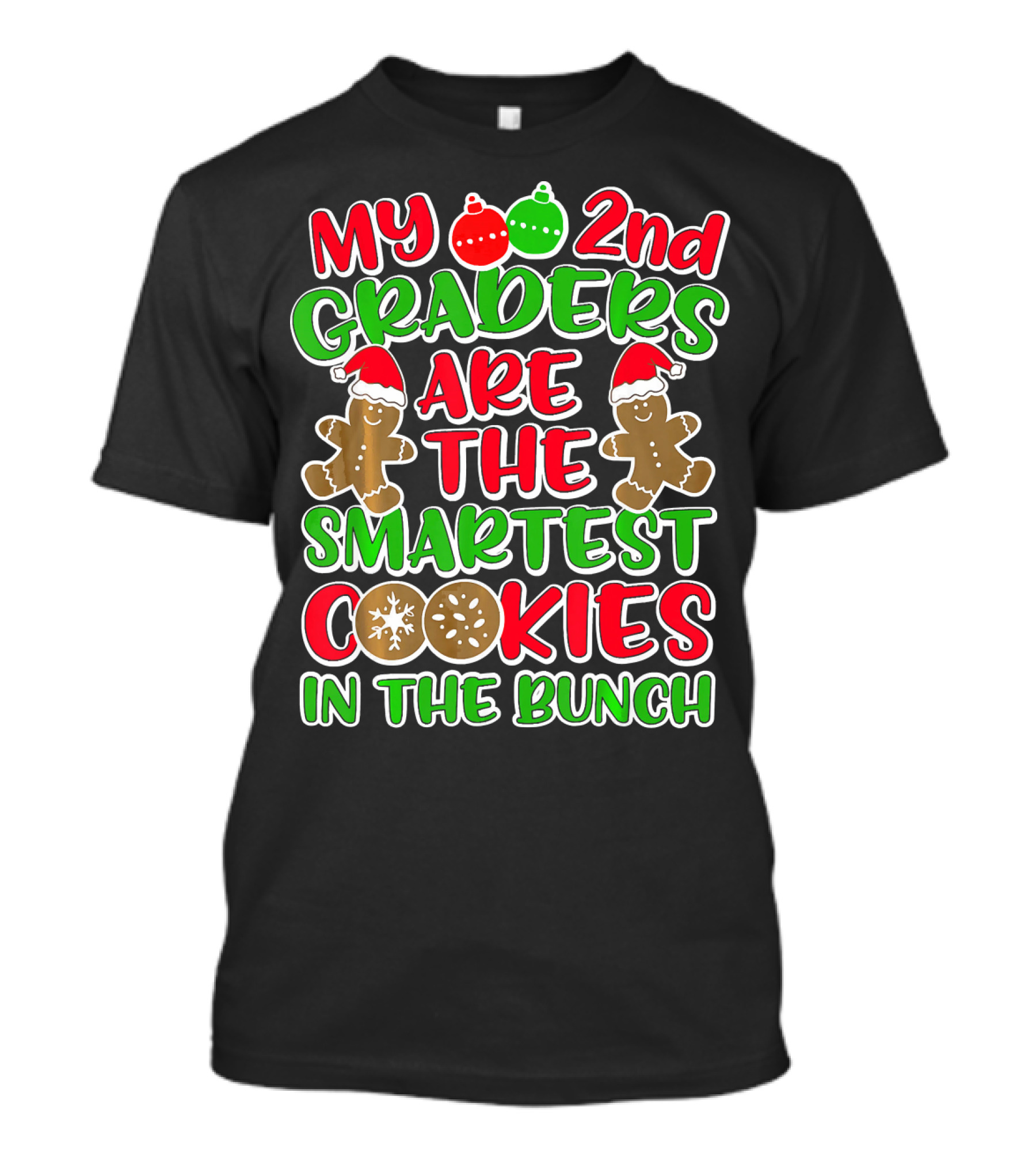 My 2nd Graders Are The Smartest Cookies In The Bunch T-Shirt