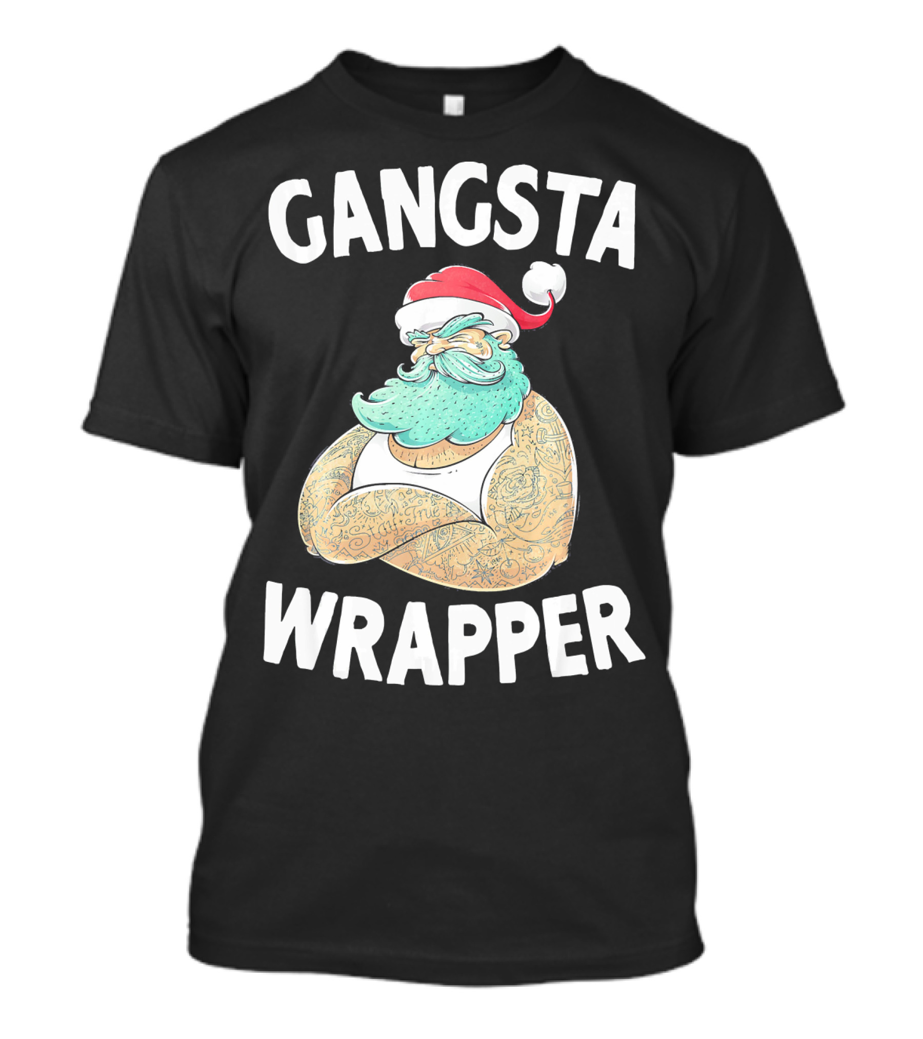 Gangsta Wrapper Santa Claus Original Gangsta Wrap T-Shirt