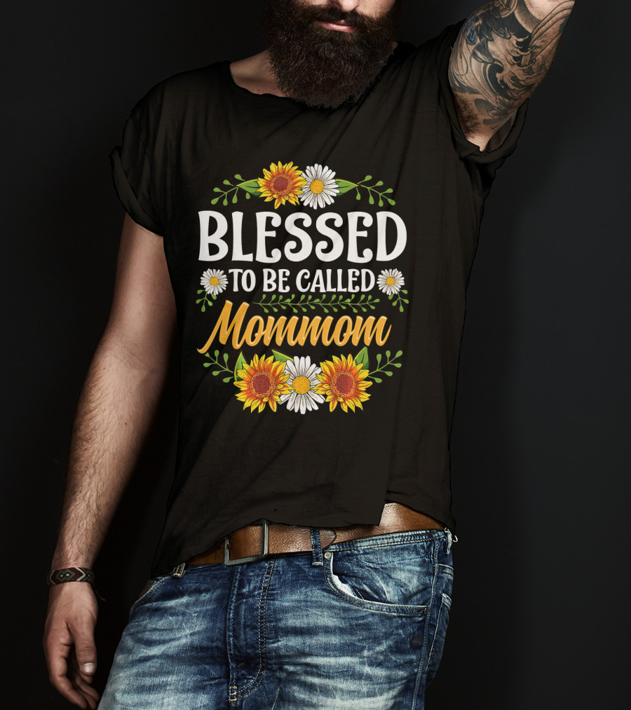 Blessed To Be Called Mommom Sunflower Daisy Floral T-Shirt