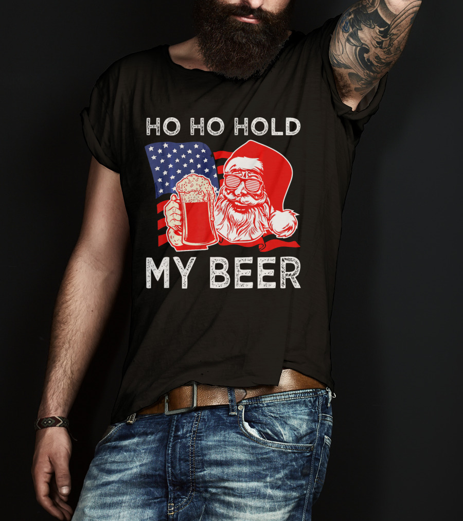 Ho Ho Hold My Beer Santa American Flag T-Shirt