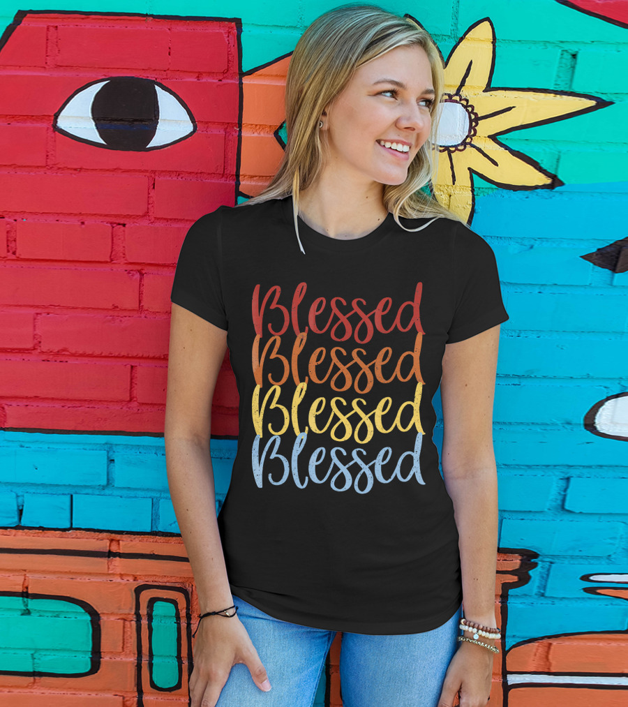 Blessed Blessed Blessed Blessed Multicolor Stacked Text T-Shirt