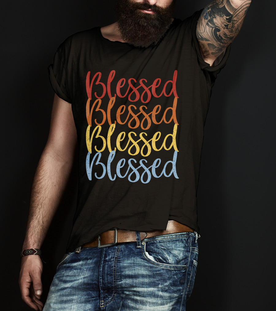 Blessed Blessed Blessed Blessed Multicolor Stacked Text T-Shirt