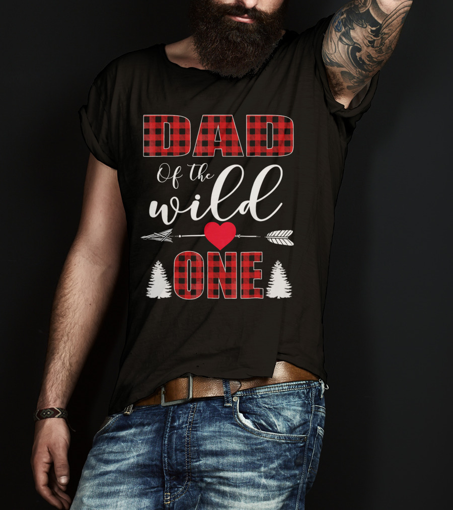 Dad Of The Wild One Plaid 1st Birthday Arrow Heart Trees T-Shirt