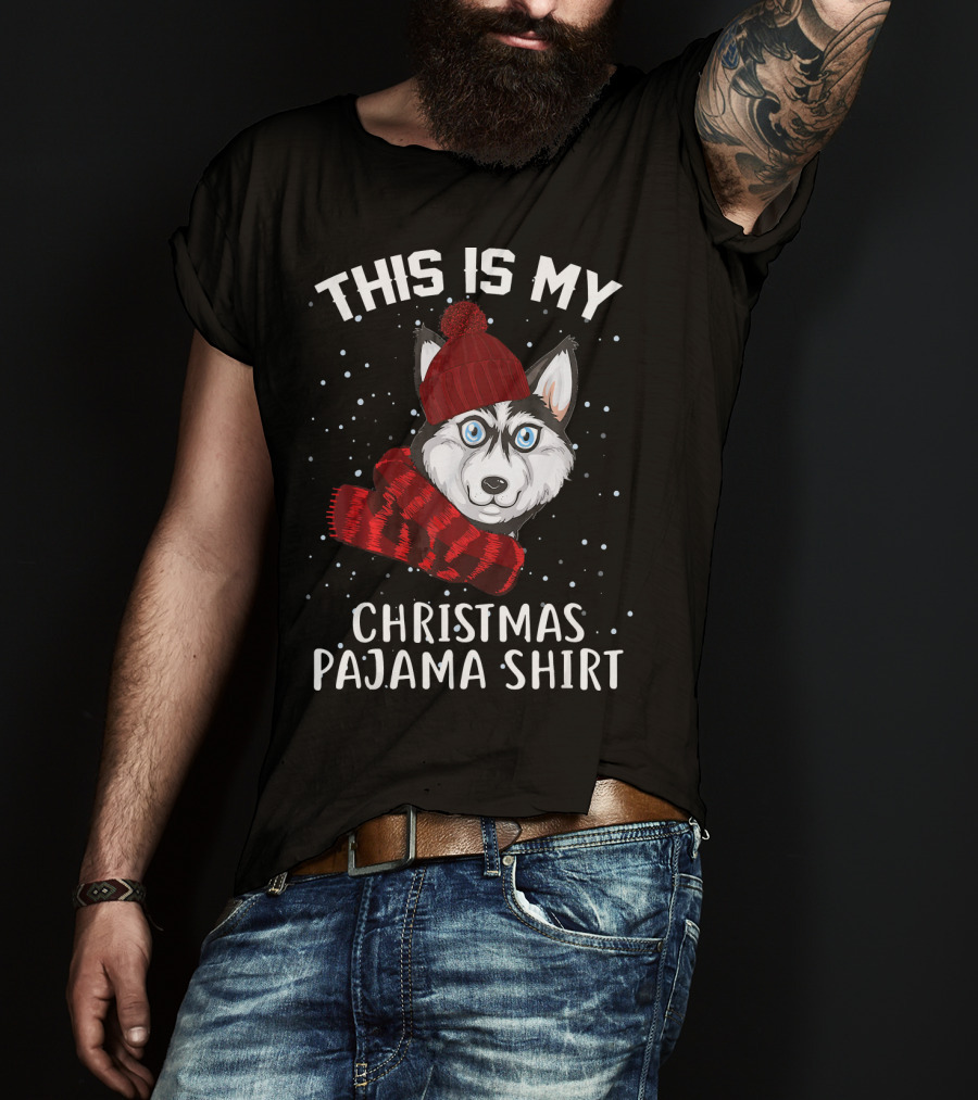 This Is My Christmas Pajama Shirt Husky T-Shirt