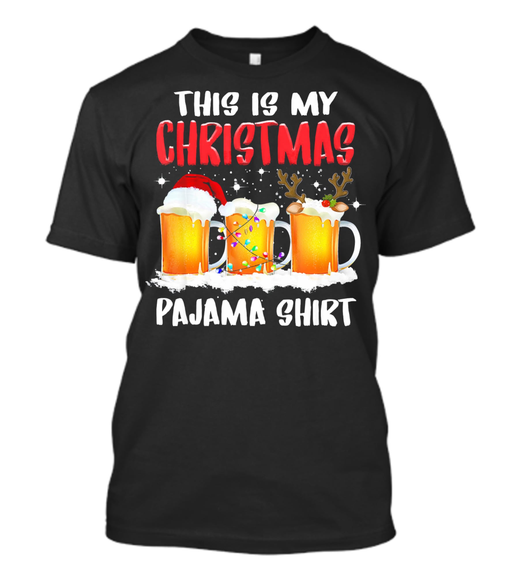 This Is My Christmas Pajama Shirt Santa Hat Reindeer Antlers Beer Mugs T-Shirt