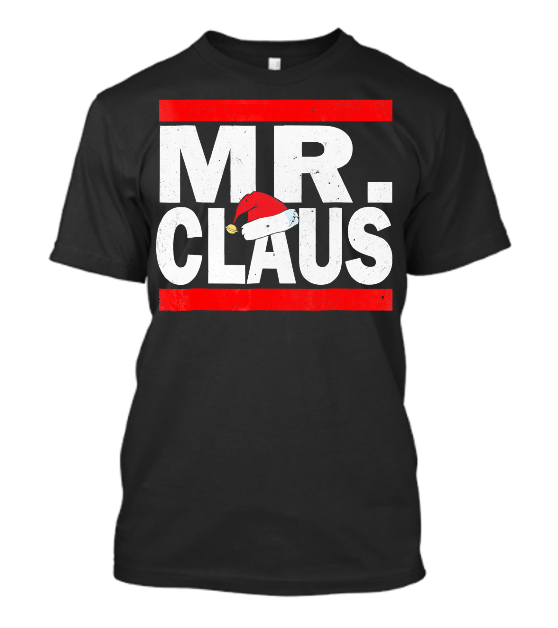 MR CLAUS Christmas Santa Hat T-Shirt
