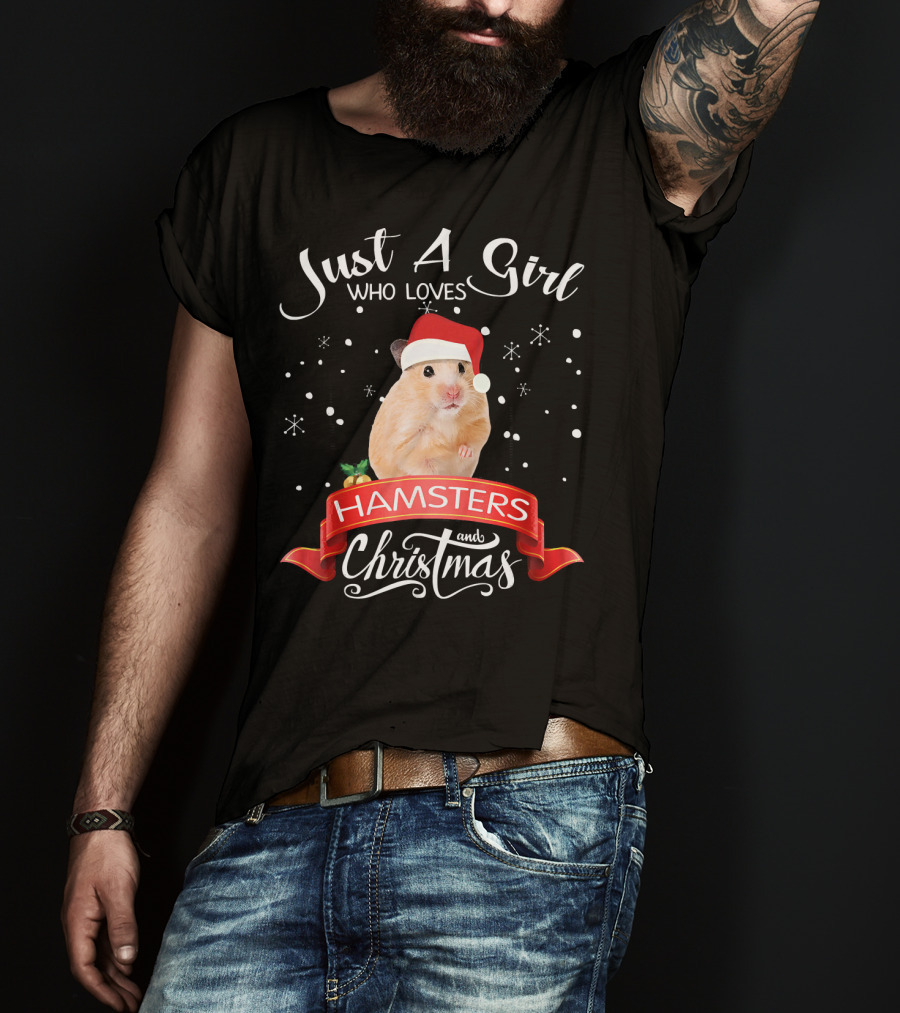Just A Girl Who Loves Hamsters And Christmas T-Shirt