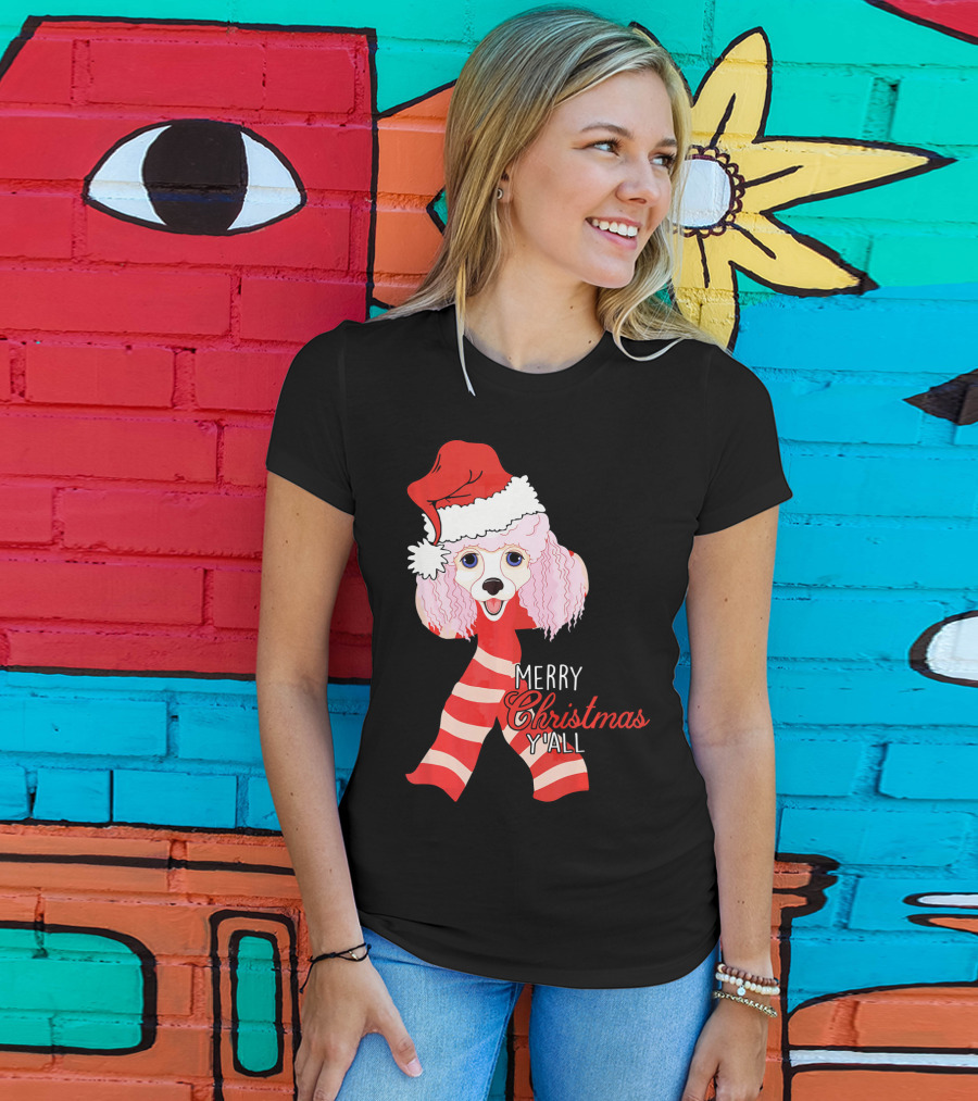 Merry Christmas Y'all Poodle Dog In Santa Hat And Scarf T-Shirt