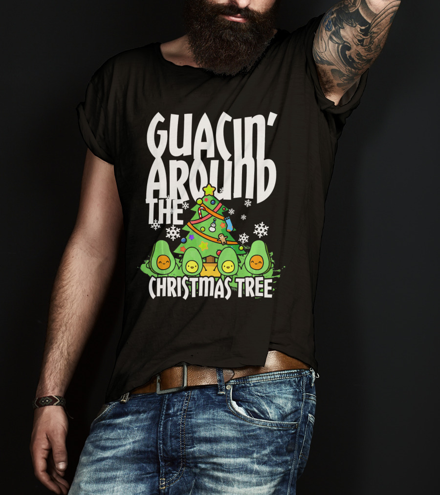 Guacin Around The Christmas Tree With Adorable Avocado Friends T-Shirt