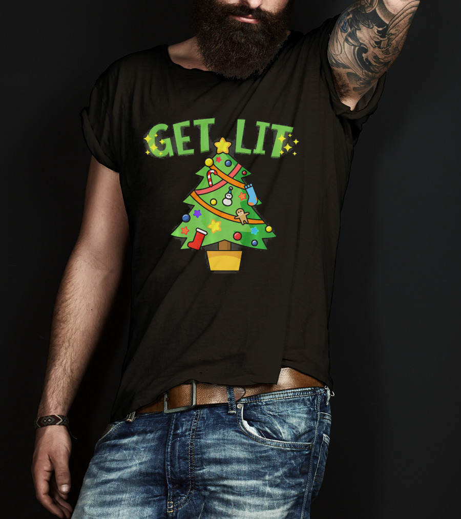 Get Lit Christmas Tree Festive Decorations Candles Stockings Ornaments Gingerbread Stars T-Shirt