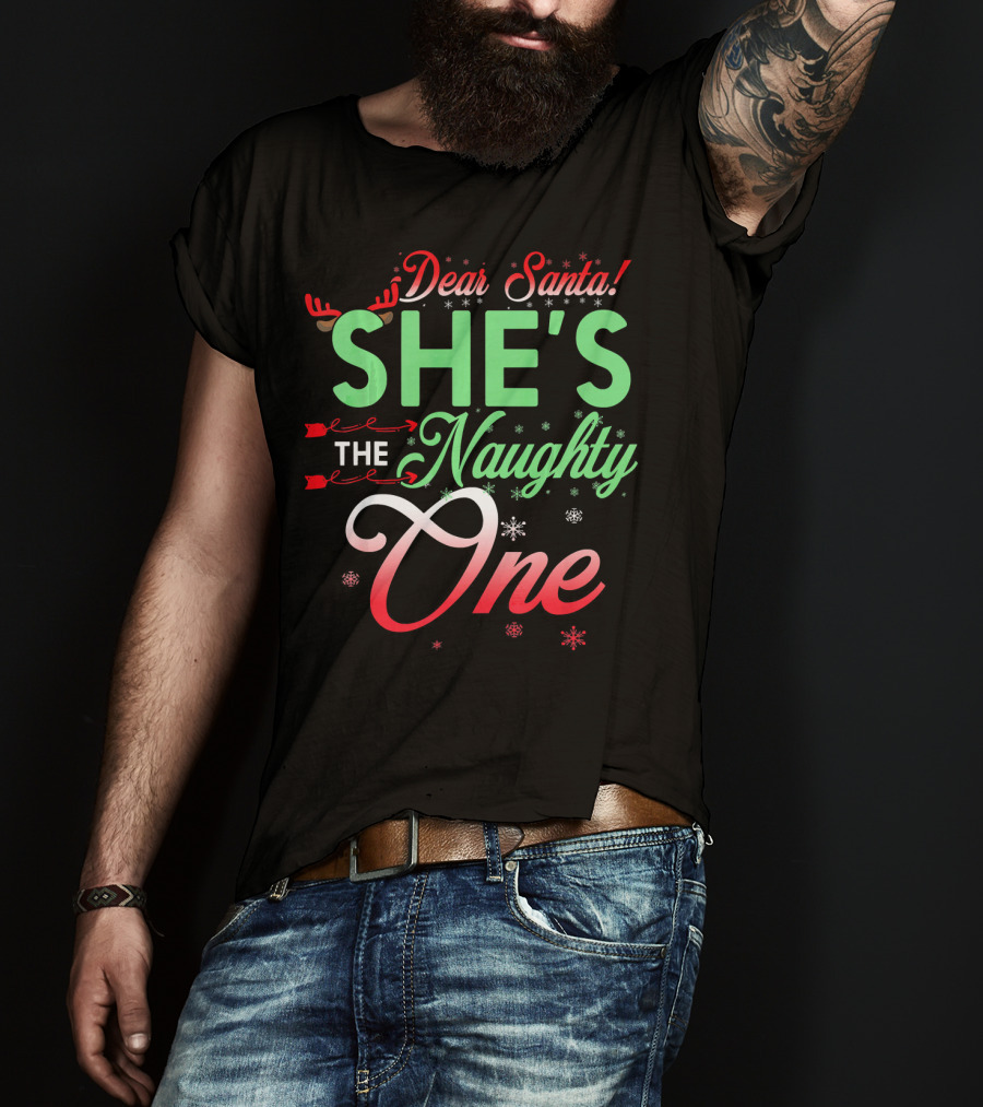 Dear Santa She's The Naughty One Christmas Couple Matching T-Shirt