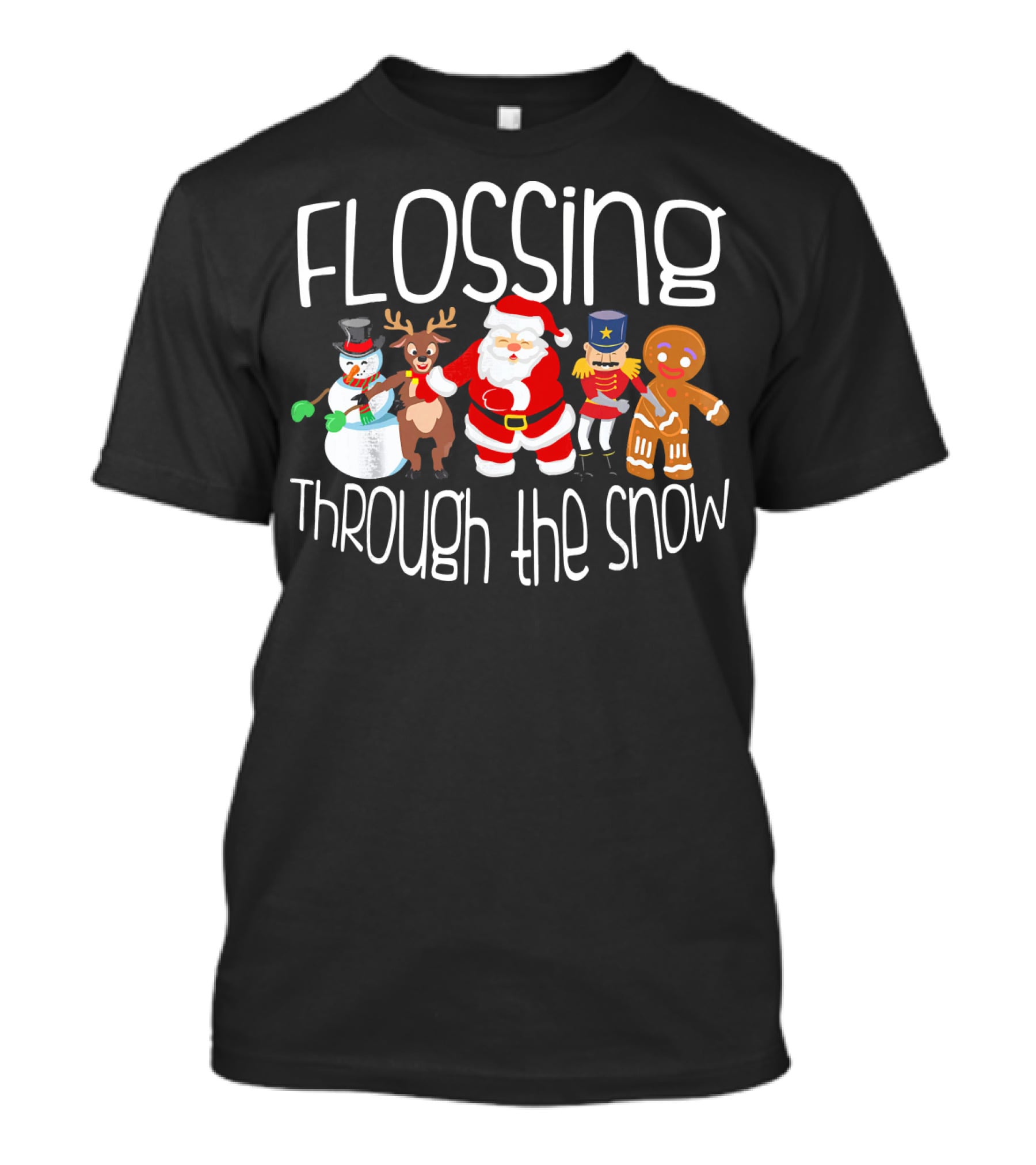 Flossing Through The Snow Santa Reindeer Snowman Nutcracker Gingerbread Dance T-Shirt