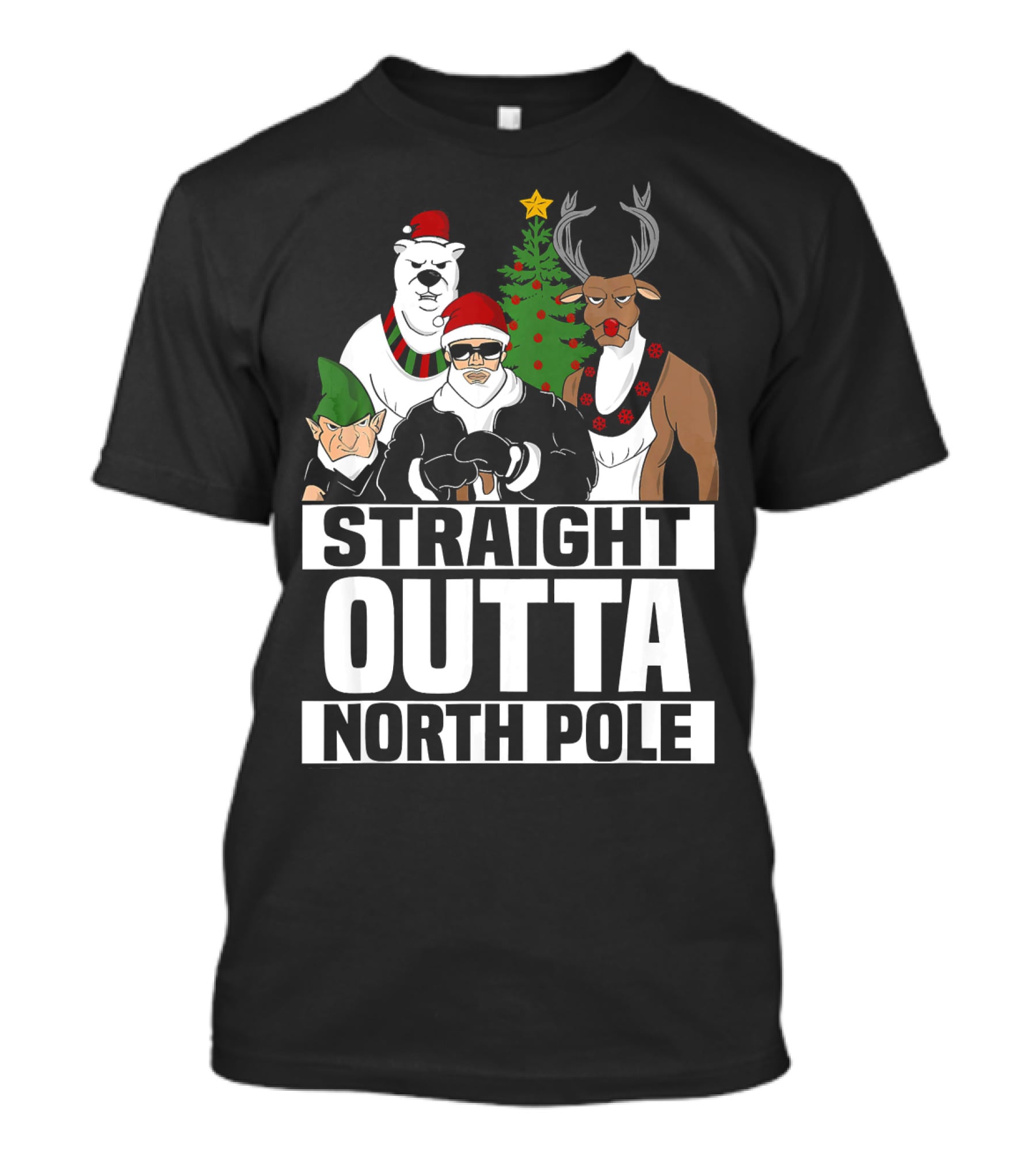 Straight Outta North Pole Christmas Characters Polar Bear Elf Reindeer T-Shirt