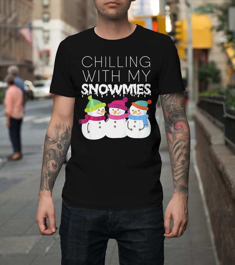 Chilling With My Snowmies Trio Snowmen Winter Fun T-Shirt