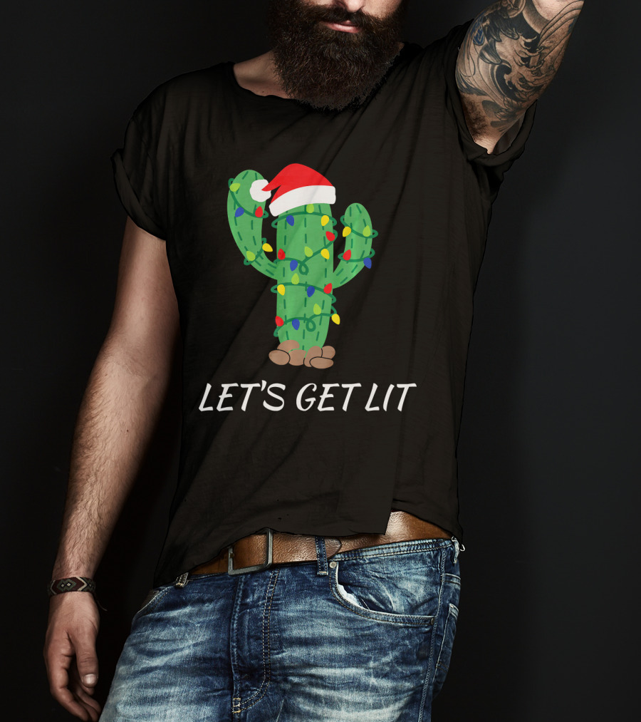Let's Get Lit Christmas Cactus With Santa Hat And Holiday Lights T-Shirt