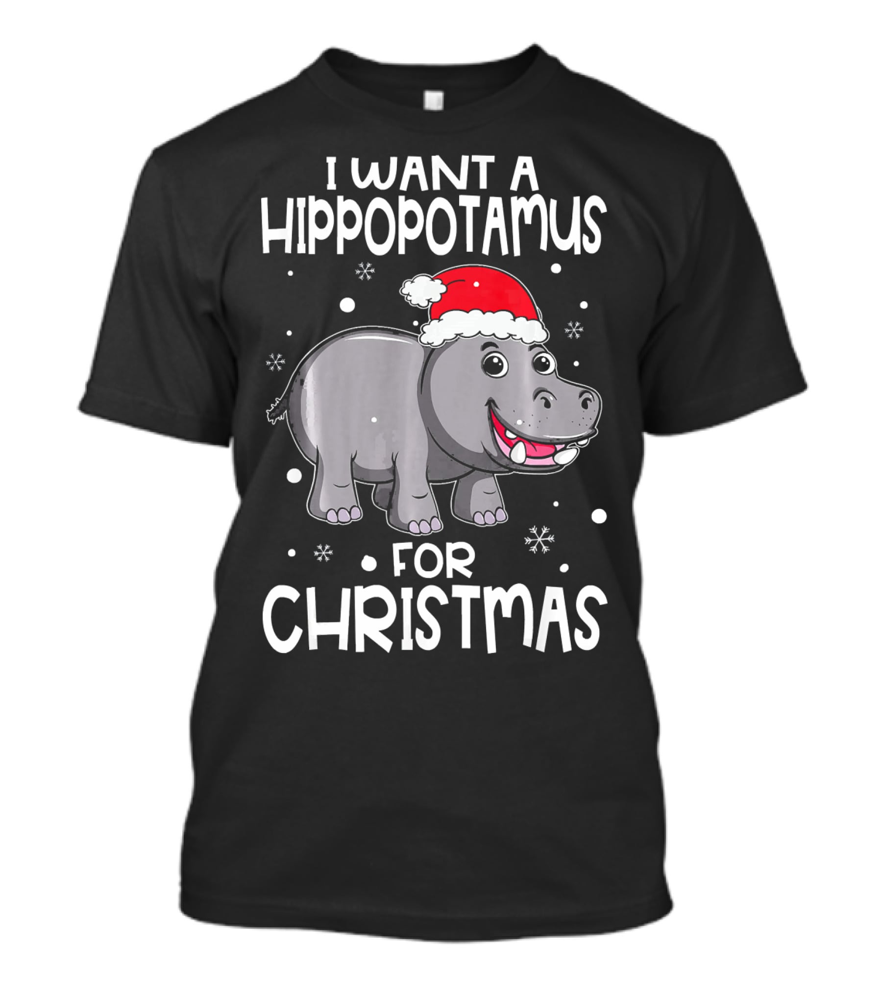 I Want A Hippopotamus For Christmas Santa Hat Snowflakes T-Shirt