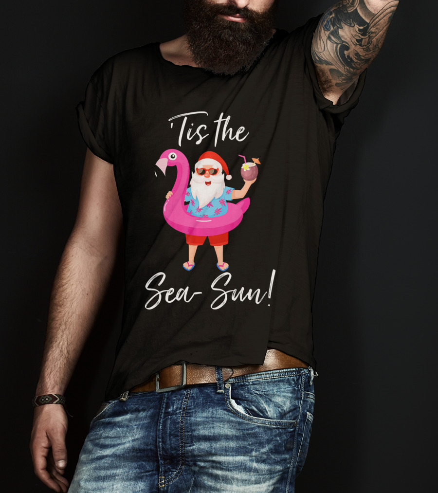 Tis The Sea-Sun Santa Claus Flamingo Float T-Shirt